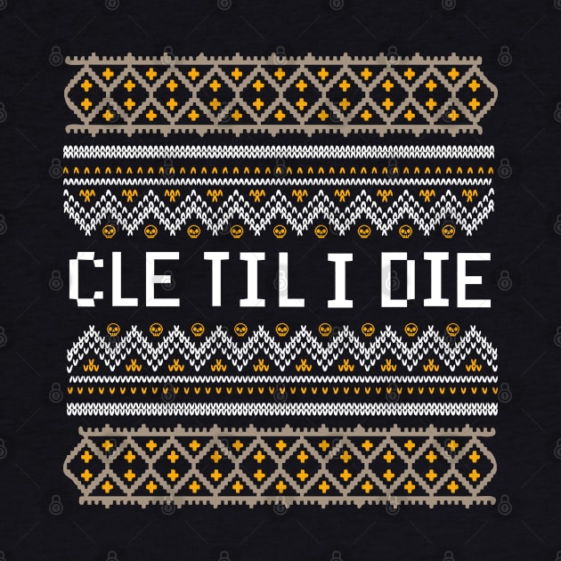 CLE Til I Die - Christmas Edition by kaitlinmeme